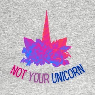 Not Your Bi Unicorn T-Shirt